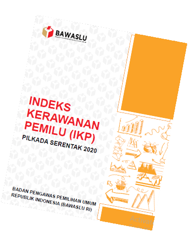 Press Release Indeks Kerawanan Pemilu (IKP) Pemilihan Kepala Daerah (Pilkada) 2020